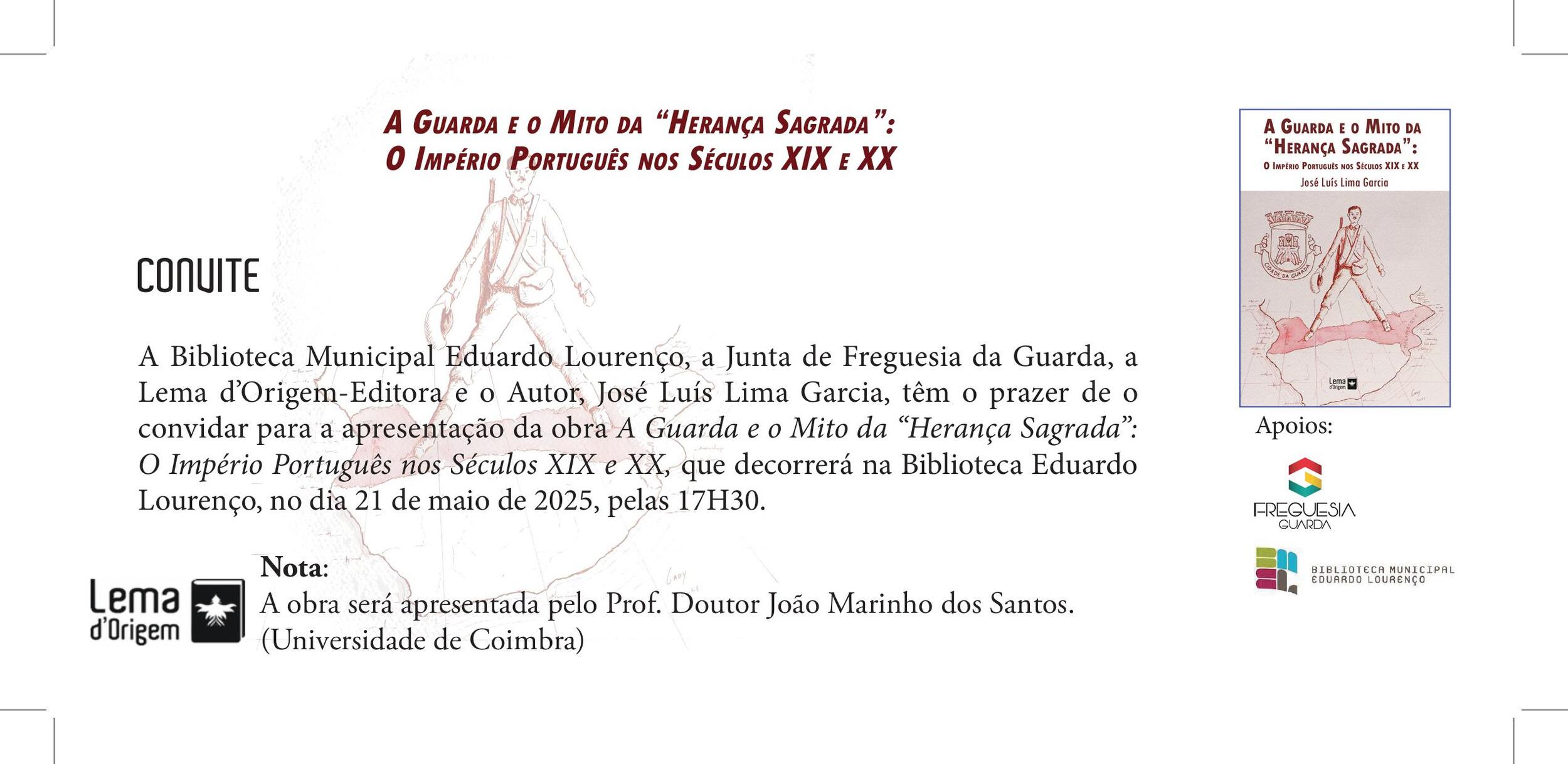 A Guarda e o Mito da “Herança Sagrada” - O Império Português nos Séculos XIX e XX